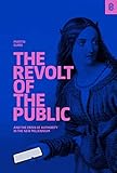 The Revolt of The Public and the Crisis of Authority in the New Millennium cover