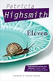 Eleven by Patricia Highsmith, Graham Greene