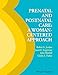 Prenatal and Postnatal Care