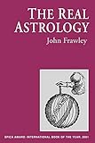The Real Astrology by 