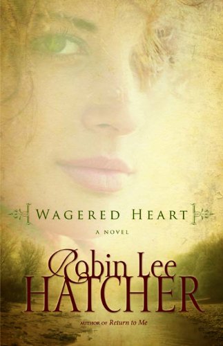 Wagered Heart by Robin Lee Hatcher