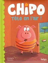 Chipo tête en l'air !