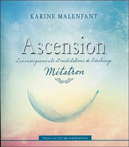 Ascension : Les enseignements et méditations de l'archange Métatron (1CD audio) by 