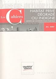 Habitat privé dégradé ou indigne