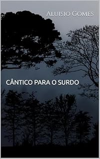 Livro Cântico para o surdo