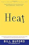 Heat: An Amateur's Adventures as Kitchen Slave, Line Cook, Pasta-Maker, and Apprentice to a Dante-Quoting Butcher in Tuscany