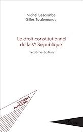 Le  droit constitutionnel de la Ve République