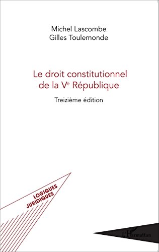 Le  droit constitutionnel de la Ve République