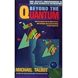 Beyond the Quantum by Michael Talbot (1988-03-01)