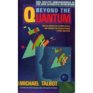 Beyond the Quantum Reissue edition by Talbot, Michael (1988) Paperback