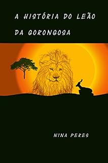 Livro A História do Leão da Gorongosa