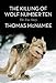 The Killing of Wolf Number Ten: The True Story