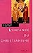 L'enfance du christianisme (French Edition) by