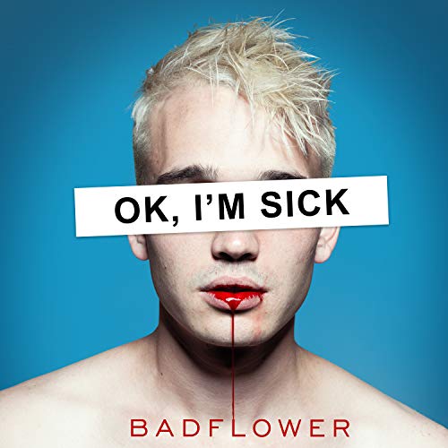 Album Art for OK, I'm Sick by Badflower