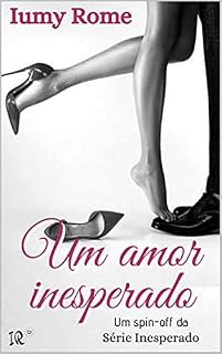 Livro Um Amor Inesperado (Série Inesperado)