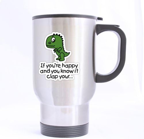Cartoon Lovely Dinasour "If You Are Happy And You Know It Clap Your..." (Twin Side) Custom Travel Mug (Sliver/14Ounce)