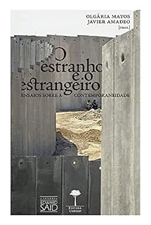 Livro O ESTRANHO E O ESTRANGEIRO: ENSAIOS SOBRE A CONTEMPORANEIDADE