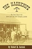 The Hashknife: The Early Days of the Aztec Land and Cattle Company, Limited by 