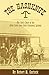 The Hashknife: The Early Days of the Aztec Land and Cattle Company, Limited by 