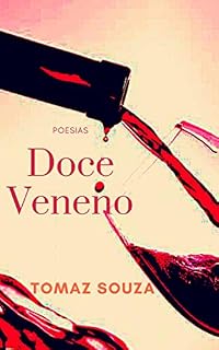 Livro Doce Veneno: Poesias