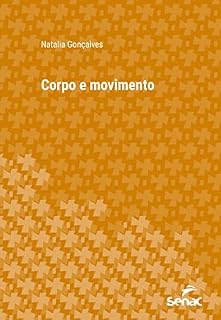 Livro Corpo e movimento (Série Universitária)