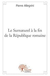 Le  surnaturel à la fin de la République romaine