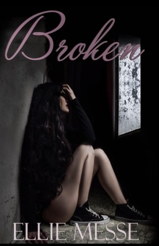 Broken (Broken Series) (Volume 1)