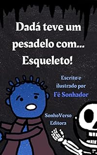 Livro Dadá teve um Pesadelo com... Esqueleto! (Sonhos de Dadá)