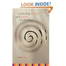 Centering Prayer and Inner Awakening