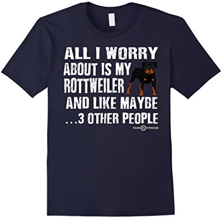 Mens Rottweiler Shirt | All I worry about is my Rottweiler 3XL Navy