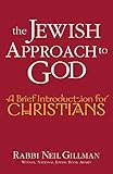 The Jewish Approach to God: A Brief Introduction