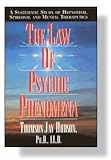 Law of the Psychic Phenomena, Hudson, Thomson J., 0785804706