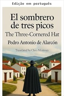 Livro El Sombrero de Tres Picos: O chapéu de três bicos (Corações da Espanha — Romances espanhóis redescobertos)