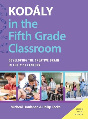 Kodᬹ in the Fifth Grade Classroom: Developing the Creative Brain in the 21st Ce…