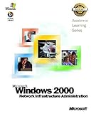 Image de ALS Microsoft Windows 2000 Network Infrastructure Administration (Pro-Academic Learning)