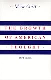 Growth of American Thought, Curti, Merle E. and Curti, Merle, 0878558799