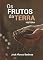 Livro OS FRUTOS DA TERRA