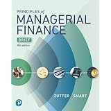 Principles of Managerial Finance, Brief (What's New in Finance)