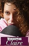 Worshipping Claire: A Shrink Inc Novel