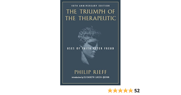 The Triumph Of The Therapeutic Uses Of Faith After Freud Background Essential Texts For The Conservative Mind By Rieff Philip 2006 Paperback Amazon Com Books
