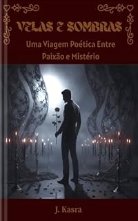 Livro Velas e Sombras: Uma Viagem Poética Entre Paixão e Mistério