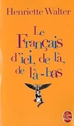 Le  français d'ici, de là, de là-bas