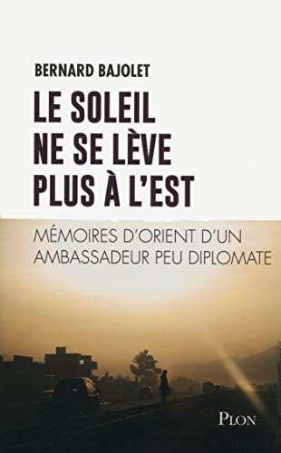 Le Soleil ne se lève plus à l'Est (French Edition) Kindle Edition