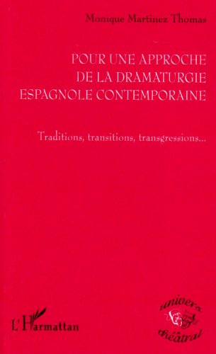 Pour une approche de la dramaturgie espagnole contemporain