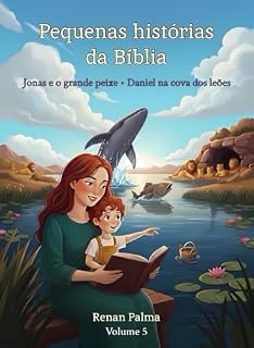 Livro Pequenas Histórias da Bíblia: Jonas e o grande peixe. Daniel na cova dos leões.