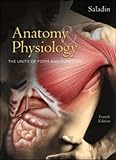Anatomy & Physiology: The Unity of Form and Function 4th Edition
