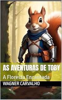 Livro As Aventuras de Toby: A Floresta Encantada