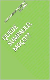 Livro Quede Sumpaulo, Moço??