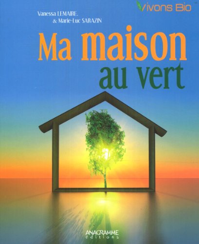 Ma maison au vert