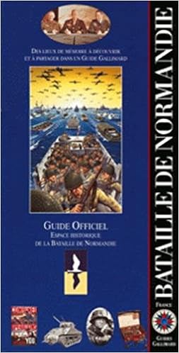 Amazon Fr Bataille De Normandie Guide Officiel Espace Historique De La Bataille De Normandie Collectifs Livres